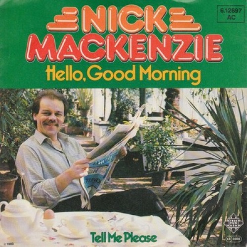 7" Nick MacKenzie - Hello, Good Morning