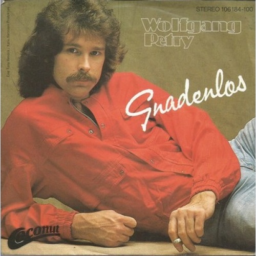 7", Single Wolfgang Petry - Gnadenlos