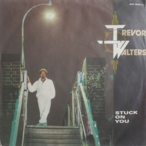 7" Trevor Walters - Stuck On You