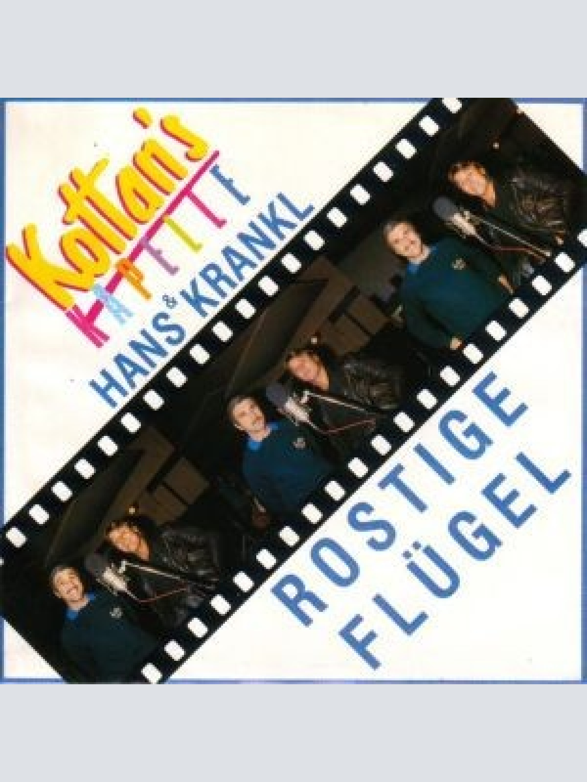 7", Single Kottan's Kapelle & Hans Krankl - Rostige Flügel