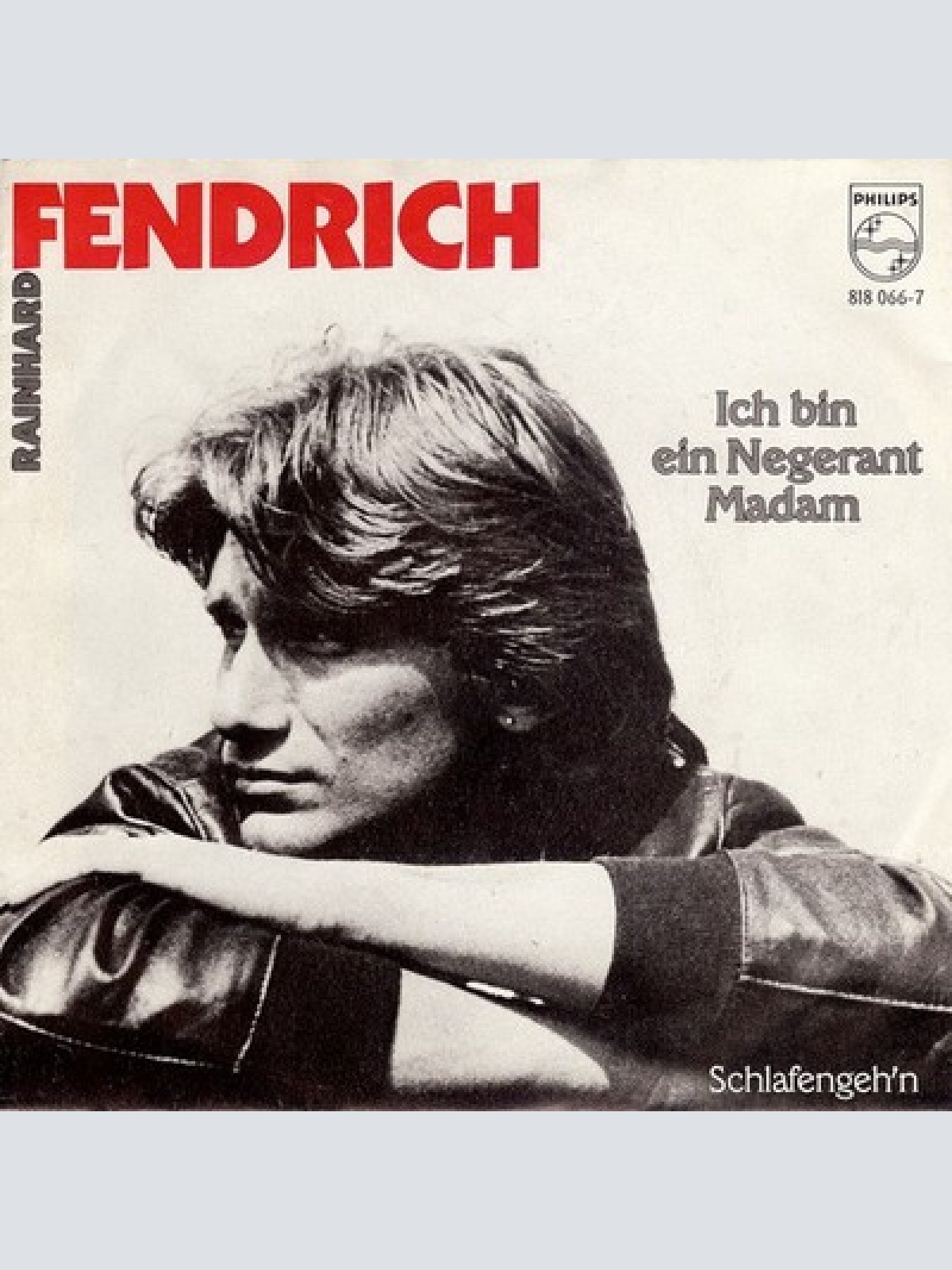 7", Single Rainhard Fendrich - Ich Bin Ein Negerant Madam