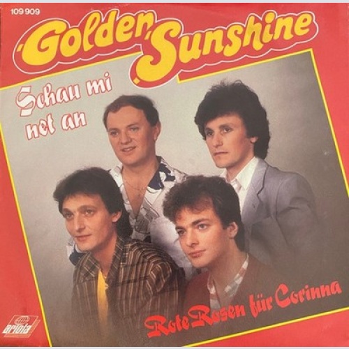 7", Single Golden Sunshine - Schau Mi Net An / Rote Rosen Für Corinna