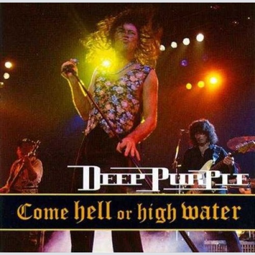 CD, Album Deep Purple - Come Hell Or High Water