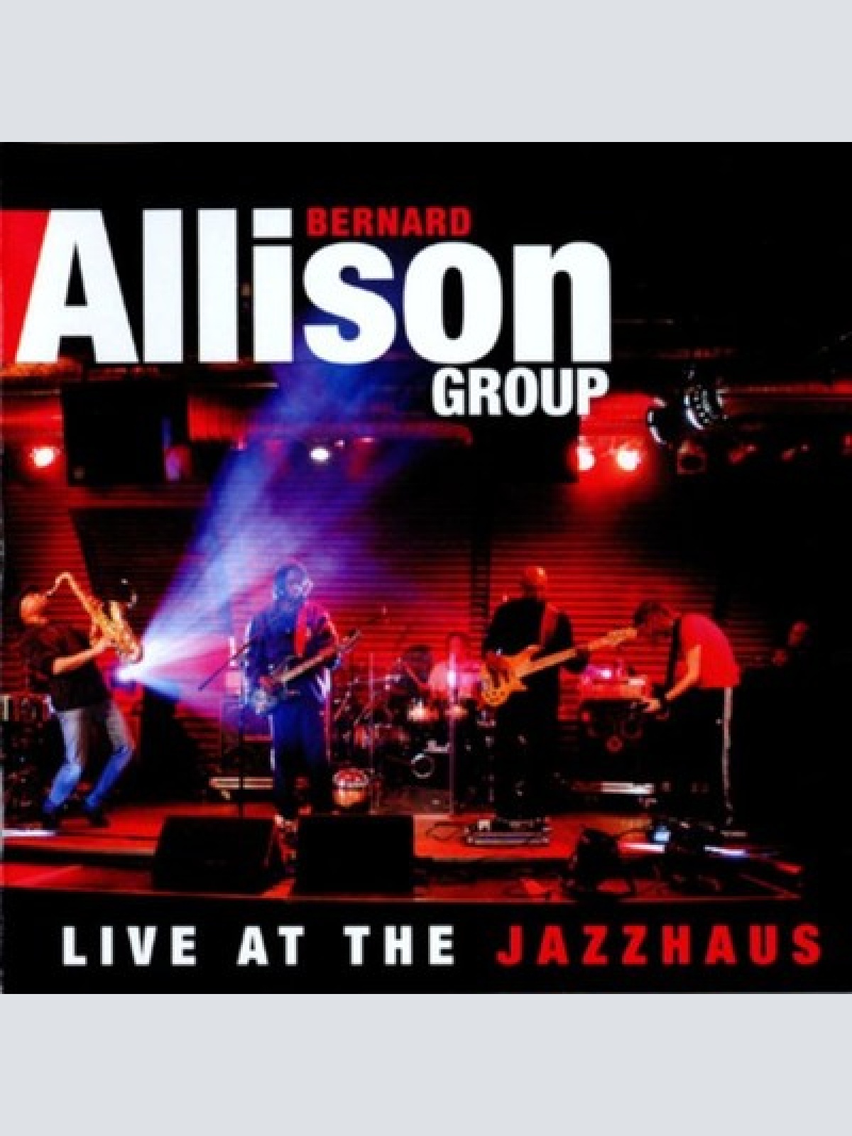 2xCD, Album Bernard Allison Group - Live At The Jazzhaus