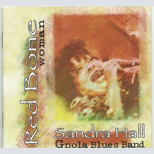 CD, Album Sandra Hall - Gnola Blues Band - Red Bone Woman