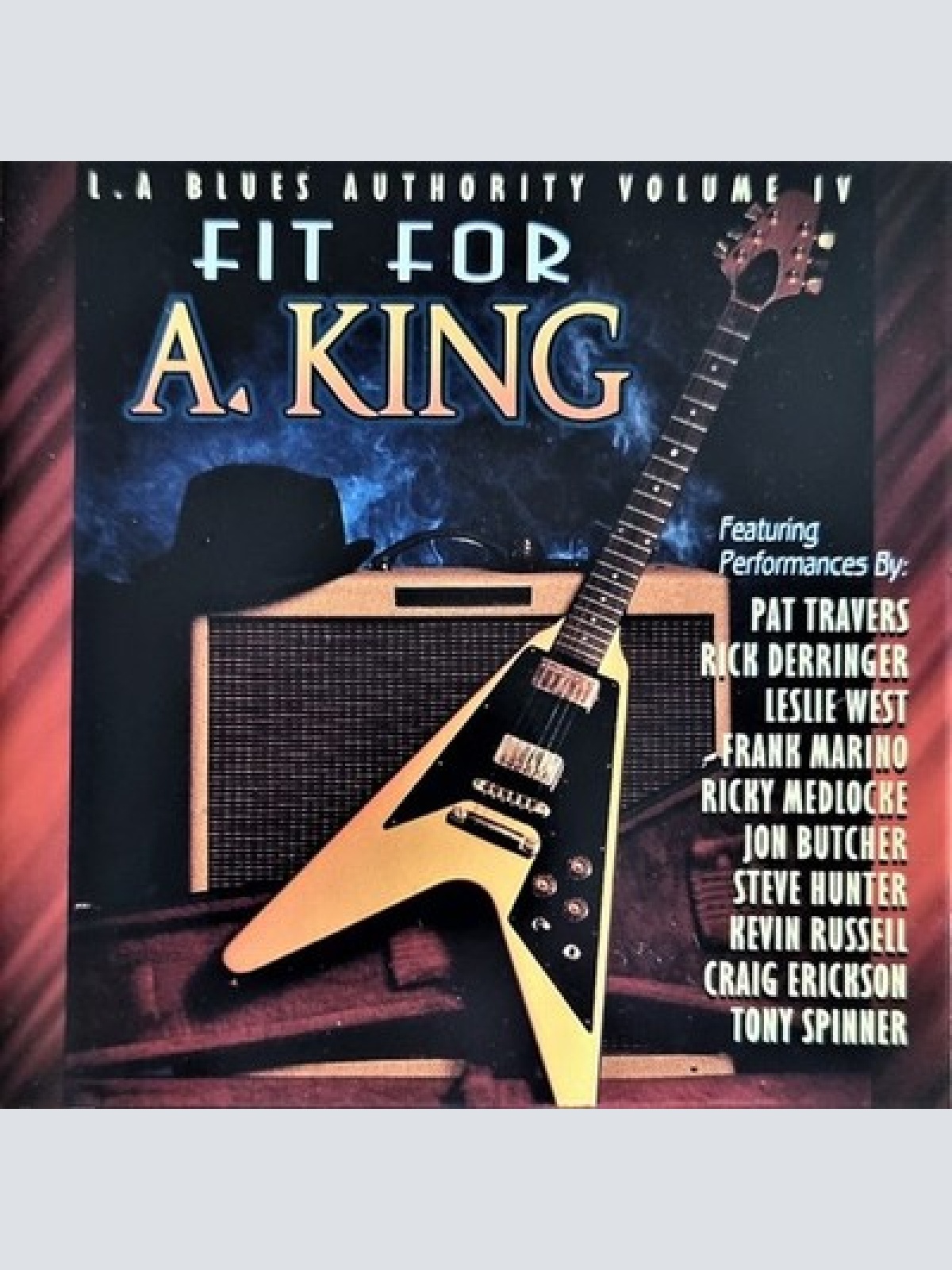 CD, Album Various - (L.A. Blues Authority Volume IV) Fit For A King