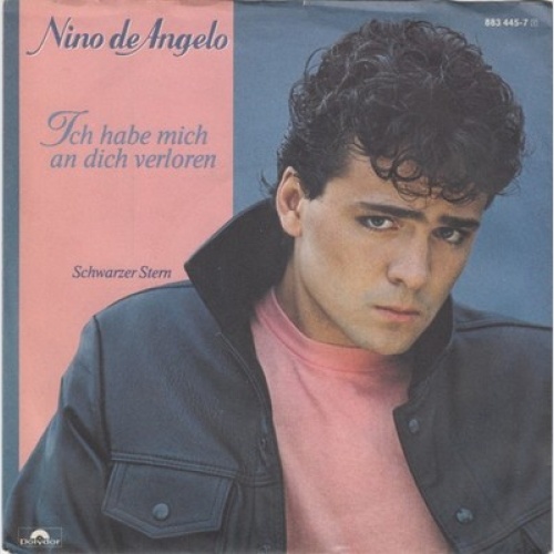7", Single Nino de Angelo - Ich Habe Mich An Dich Verloren