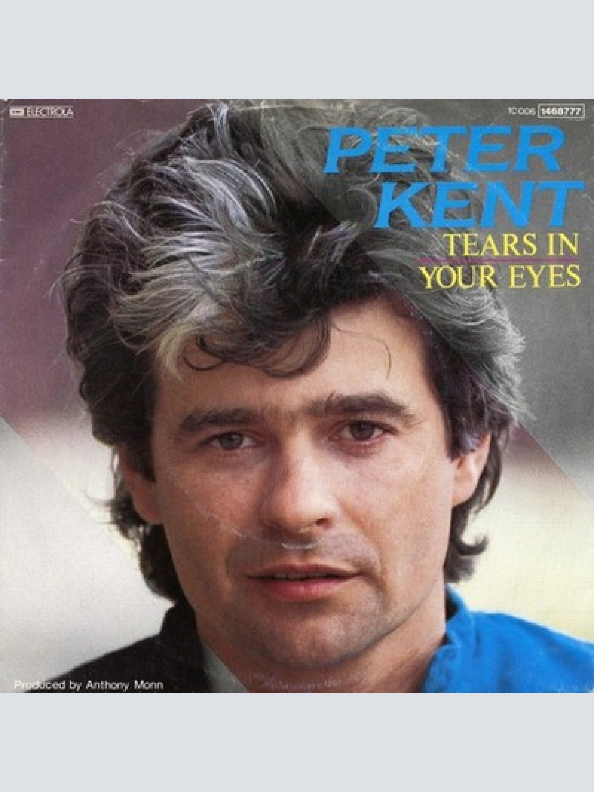 7", Single Peter Kent - Tears In Your Eyes