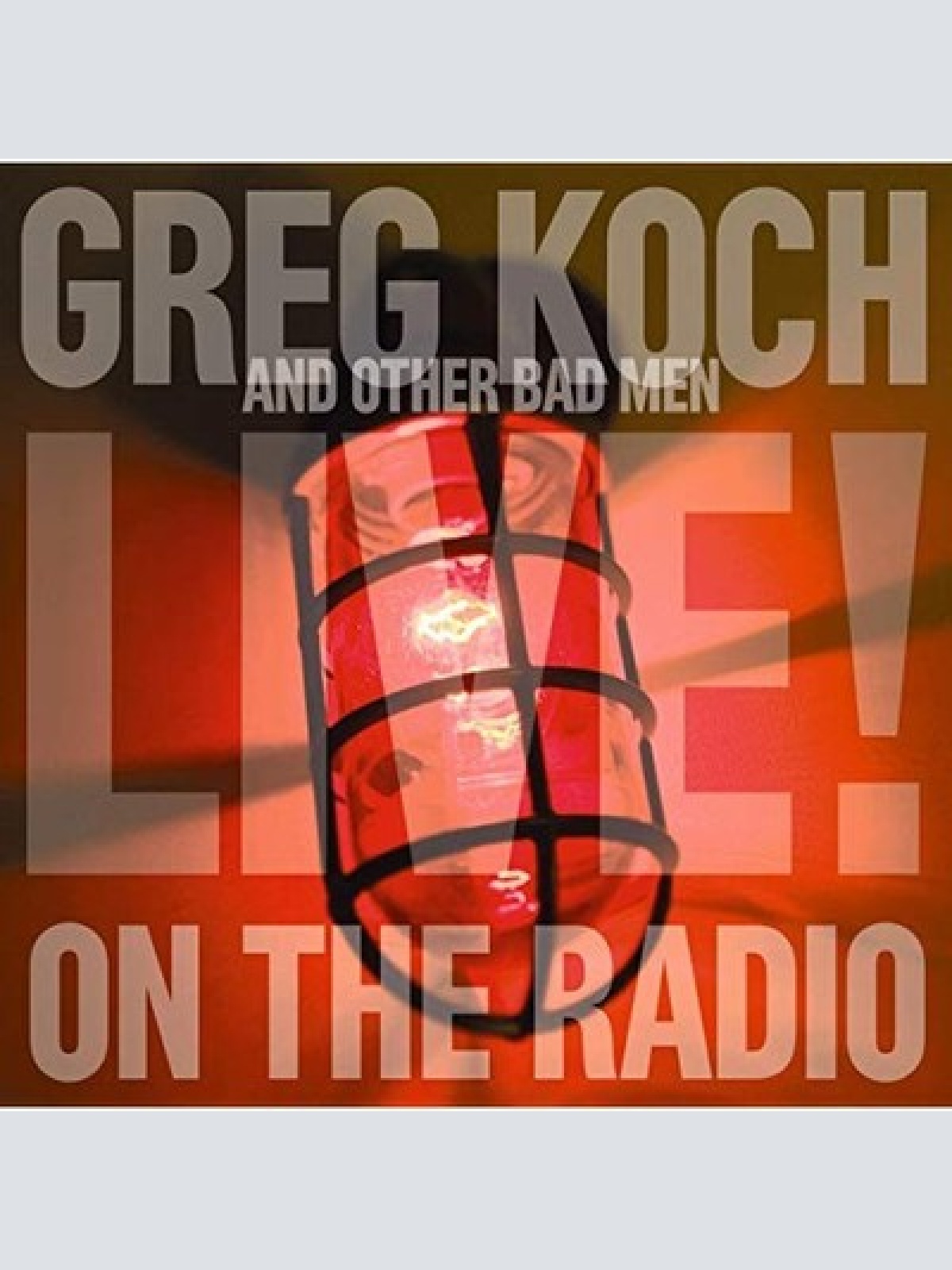 CD, Album Greg Koch And Other Bad Men - Live On The Radio