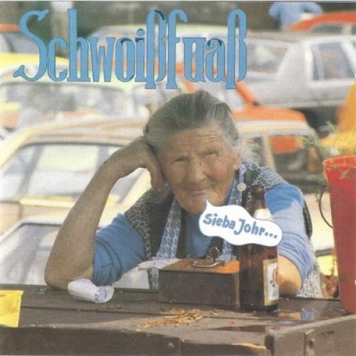 CD, Comp, RE Schwoißfuaß - Sieba Johr...