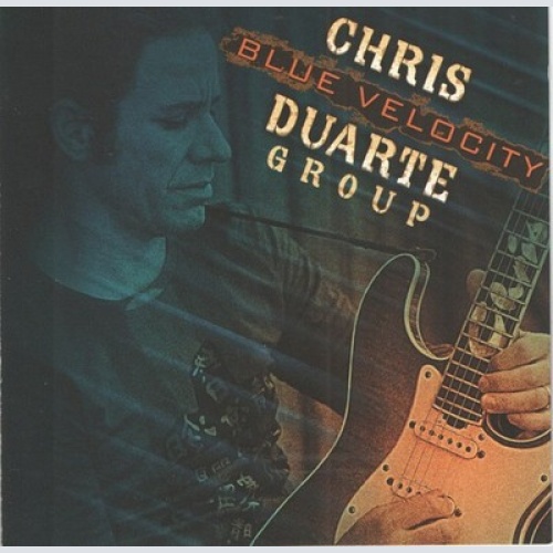 CD, Album Chris Duarte Group - Blue Velocity