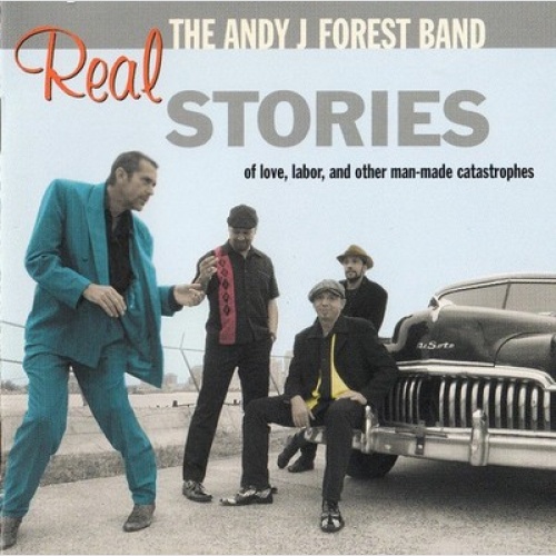 CD, Album The Andy J Forest Band* - Real Stories (Of Love, Labor, And Other M...