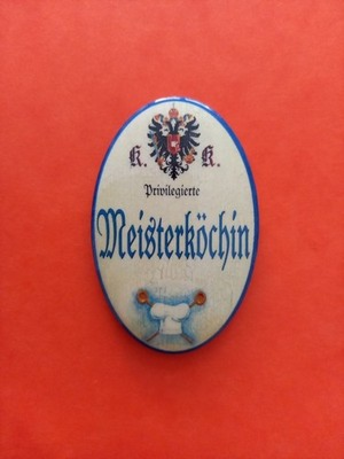 Nostalgie KuK Flaschenöffner Magnet Privilegierte Meisterköchin