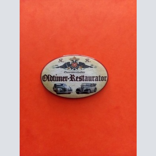 Nostalgie KuK Flaschenöffner Magnet Gewissenhafter Oldtimer Restaurator