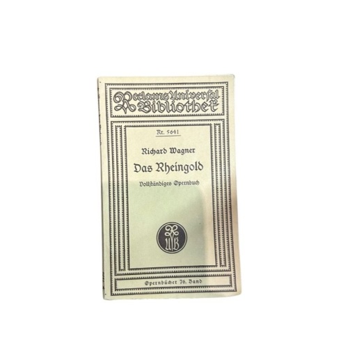 Das Rheingold : Vorabend zu d. Bühnenfestspiel Der Ring des Nibelungen ; Vollst.