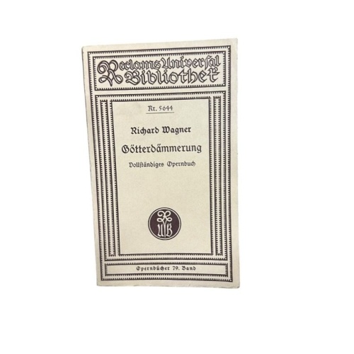 Götterdämmerung : dritter Tag aus d. Bühnenfestspiel: Der Ring des Nibelungen Ri