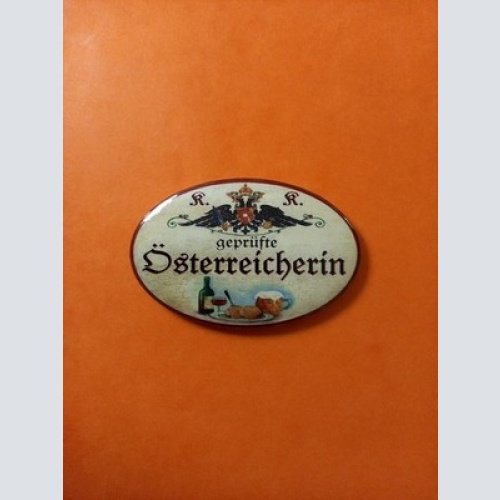 Nostalgie KuK Flaschenöffner Magnet Geprüfte Österreicherin