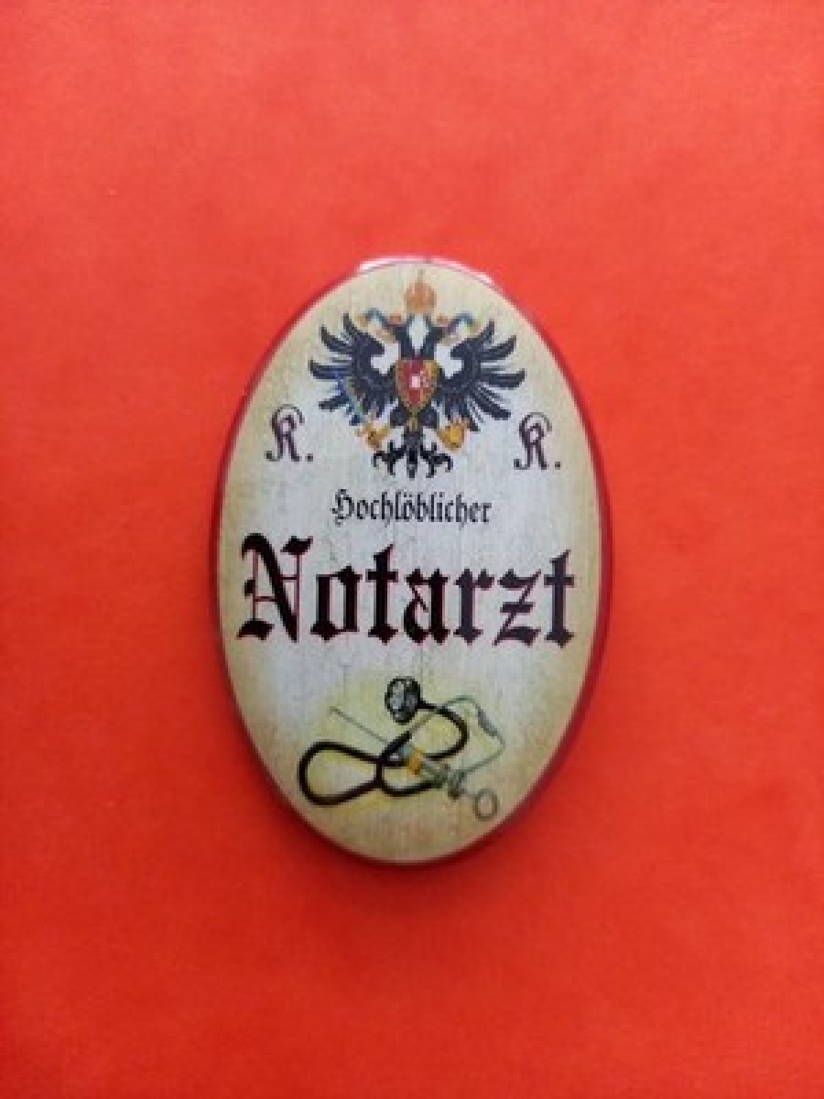 Nostalgie KuK Flaschenöffner Magnet Hochlöblicher Notarzt