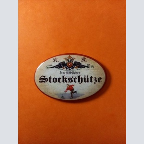 Nostalgie KuK Flaschenöffner Magnet Hochlöblicher Stockschütze