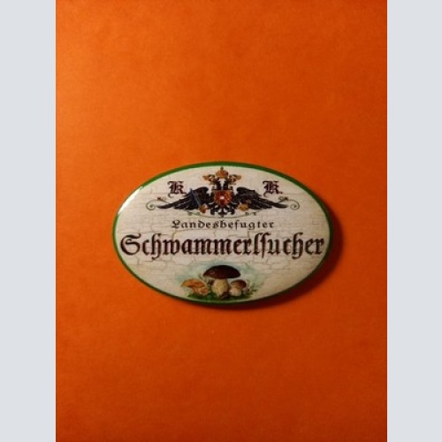 Nostalgie KuK Flaschenöffner Magnet Landesbefugter Schwammerlsucher