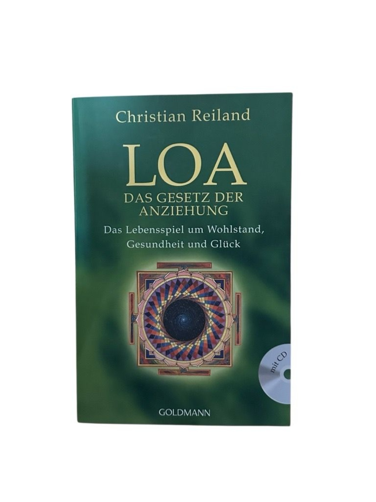 LOA: Das Gesetz der Anziehung - Das Lebensspiel um Wohlstand, Gesundheit und Glü