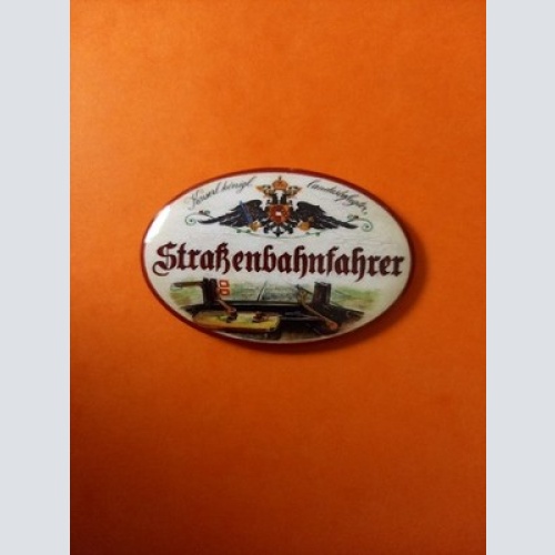 Nostalgie KuK Flaschenöffner Magnet Landesbefugter Straßenbahnfahrer