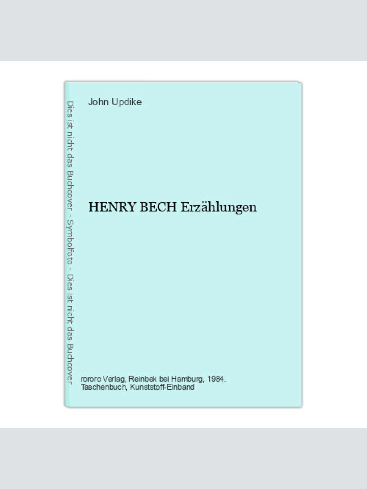 John Updike HENRY BECH Erzählungen +Abb Rowohlt Taschenbuch Verlag