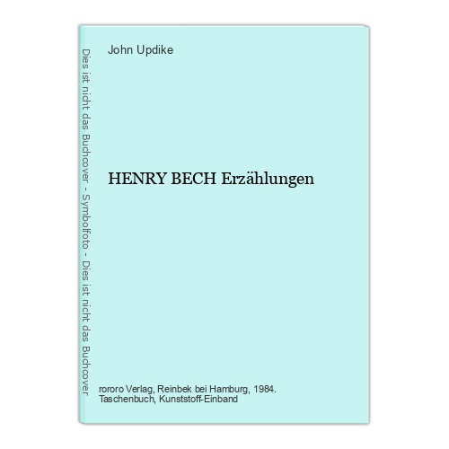 John Updike HENRY BECH Erzählungen +Abb Rowohlt Taschenbuch Verlag