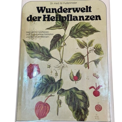 Wunderwelt der Heilpflanzen. Furlenmeier, Martin: