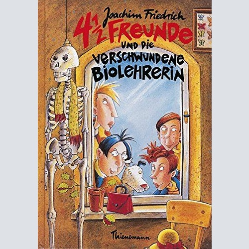 1628 Joachim Friedrich 4 1/2 FREUNDE UND DIE VERSCHWUNDENE BIOLEHRERIN HC