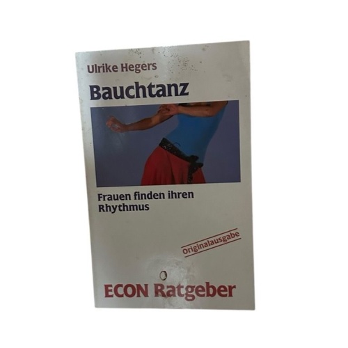 Bauchtanz Frauen finden ihren Rhythmus Hegers, Ulrike: