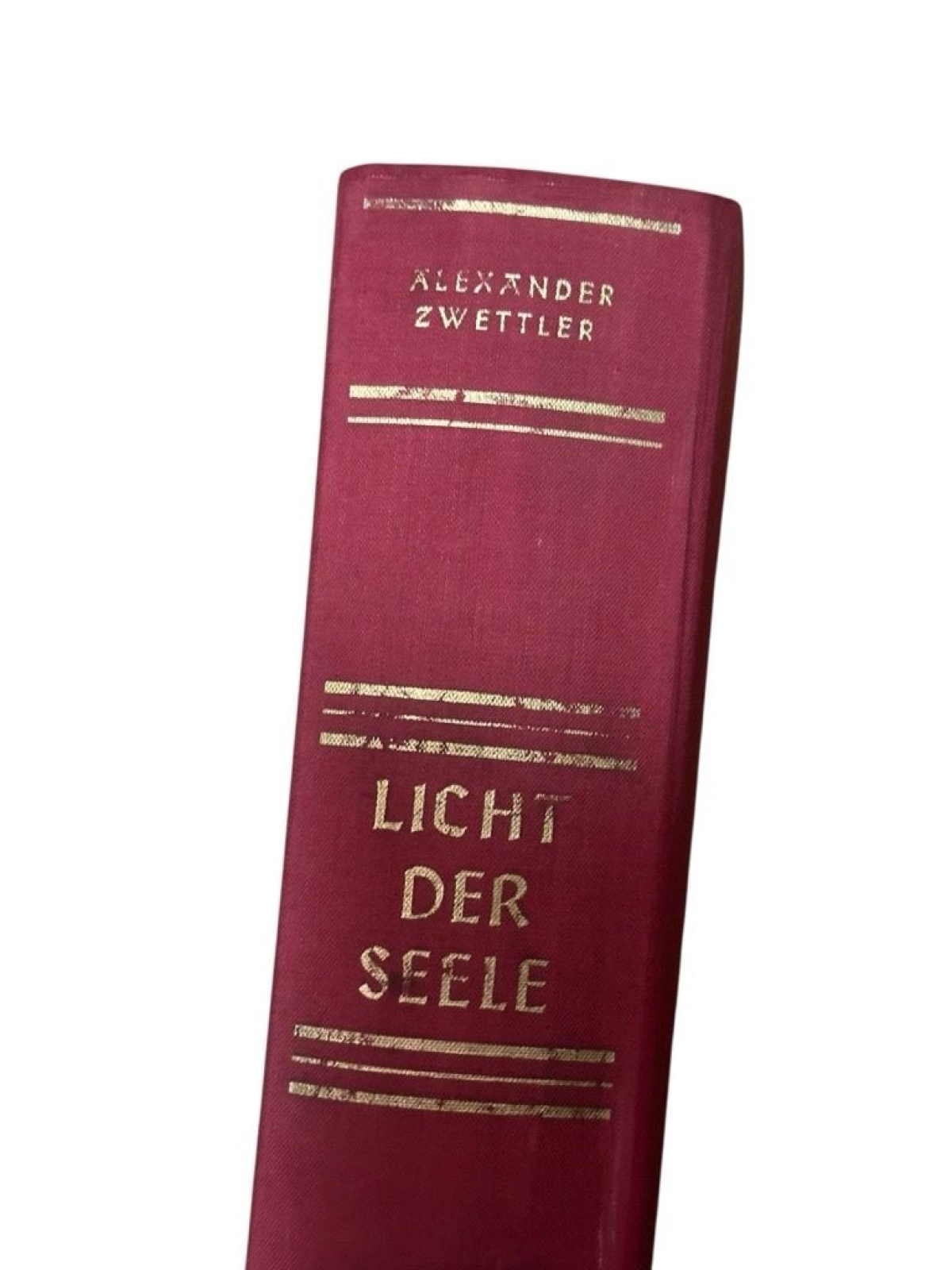 Licht der Seele. Ein Buch für das christliche Haus Zwettler Alexander:
