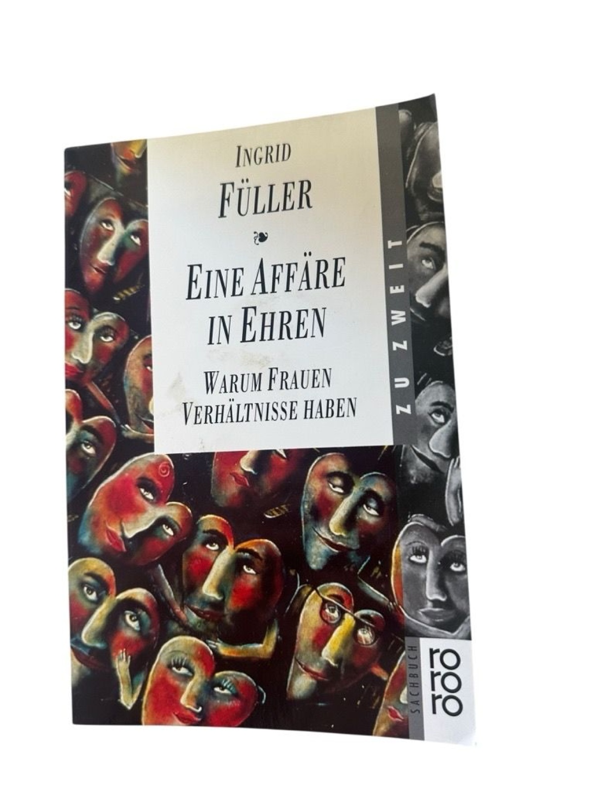 Eine Affäre in Ehren: Warum Frauen Verhältnisse haben warum Frauen Verhältnisse