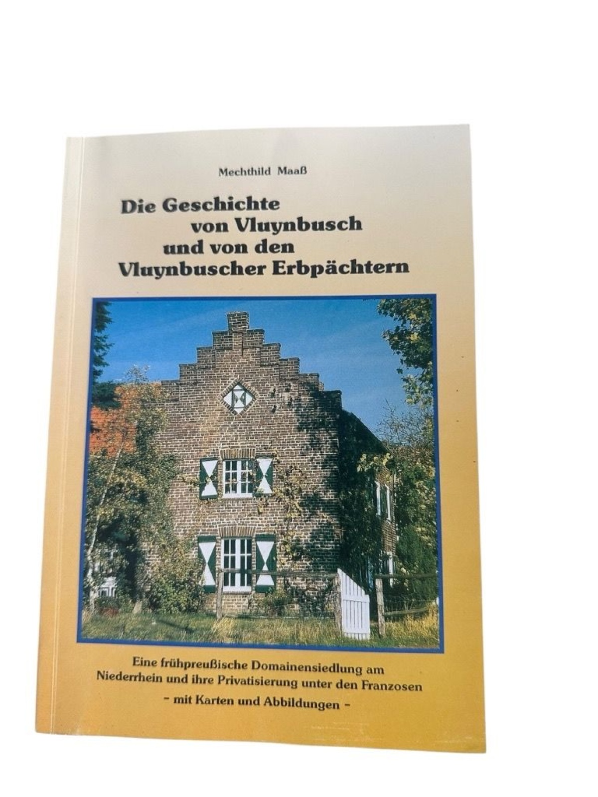 Die Geschichte von Vluynbusch und von den Vluynbuscher Erbpächtern. Eine frühpre