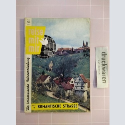 Reise mit mir. Heft 4: Romantische Straße.