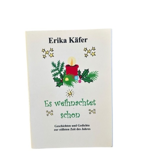 Es weihnachtet schon. Geschichten und Gedichte zur stillsten Zeit des Jahres Käf