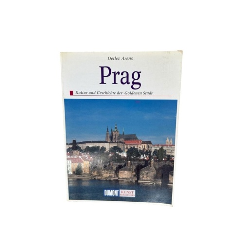 DuMont Kunst Reiseführer Prag: Kultur und Geschichte der Goldenen Stadt Kultur u