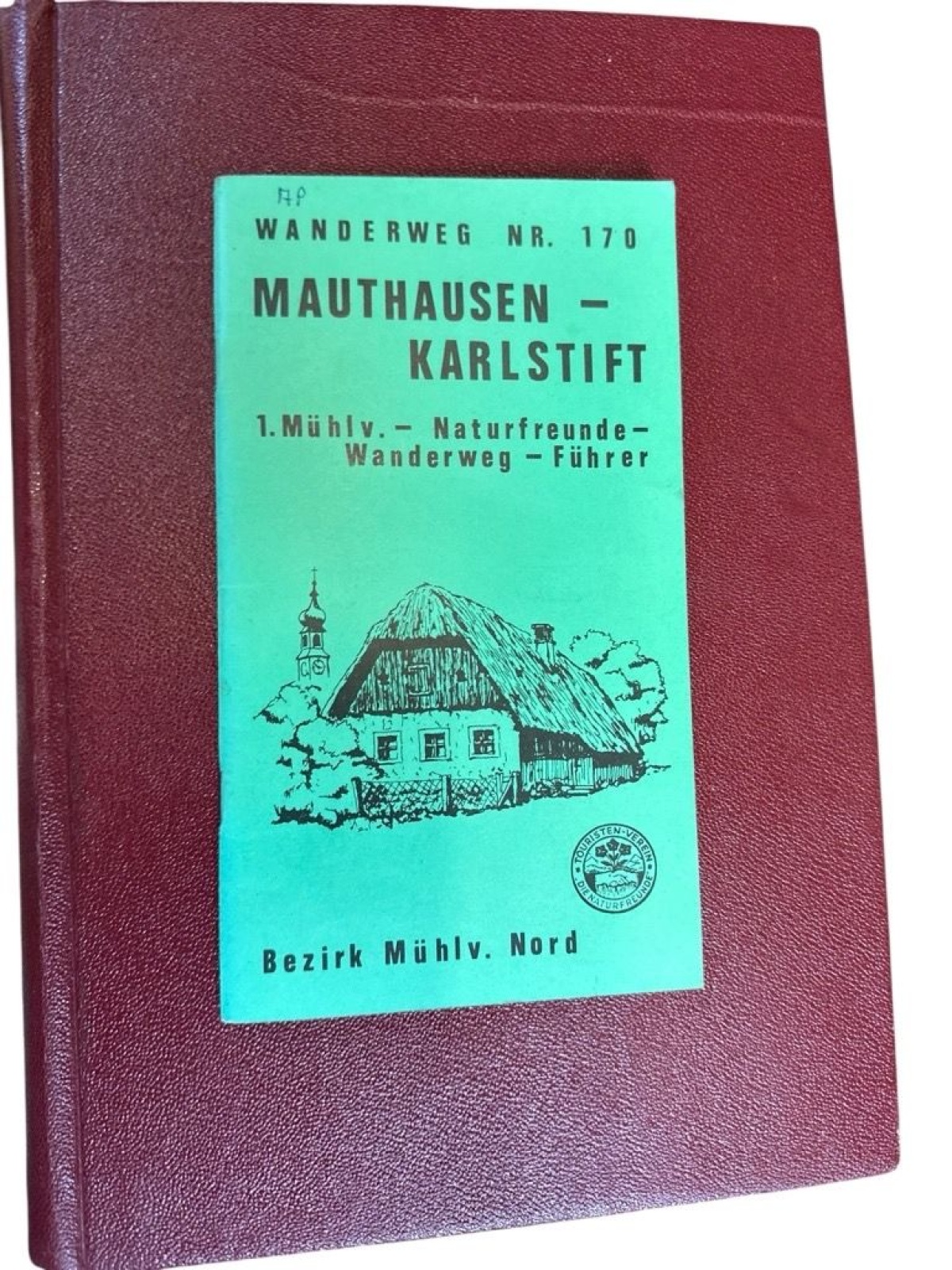 Wanderweg Nr. 170. Mauthausen - Karlstift Langeder, Rudolf: