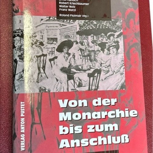 Von der Monarchie bis zum Anschluss: Ein Lesebuch zur Geschichte Salzburgs Rudol