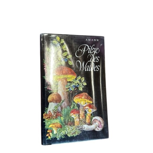 Pilze des Waldes : Taschenbildbuch d. beachtenswertesten Pilze, Flechten, Moose,