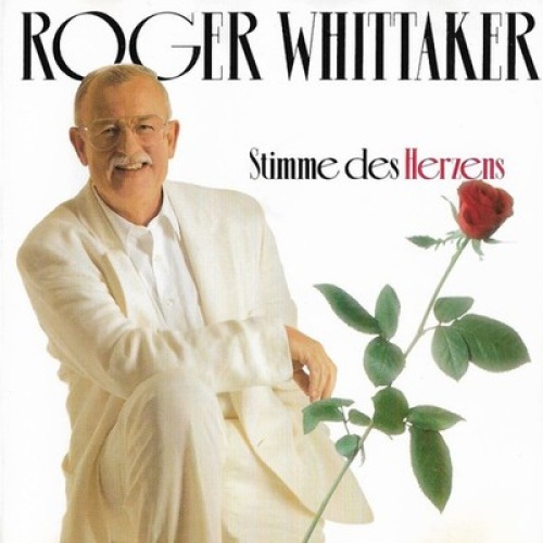 CD, Album Roger Whittaker - Stimme Des Herzens