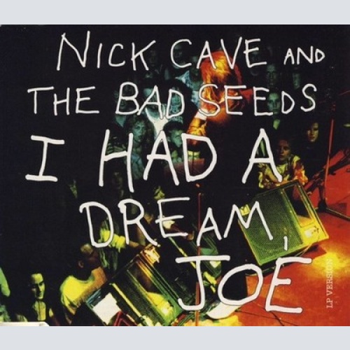 CD, Maxi Nick Cave & The Bad Seeds - I Had A Dream, Joe (LP Version)