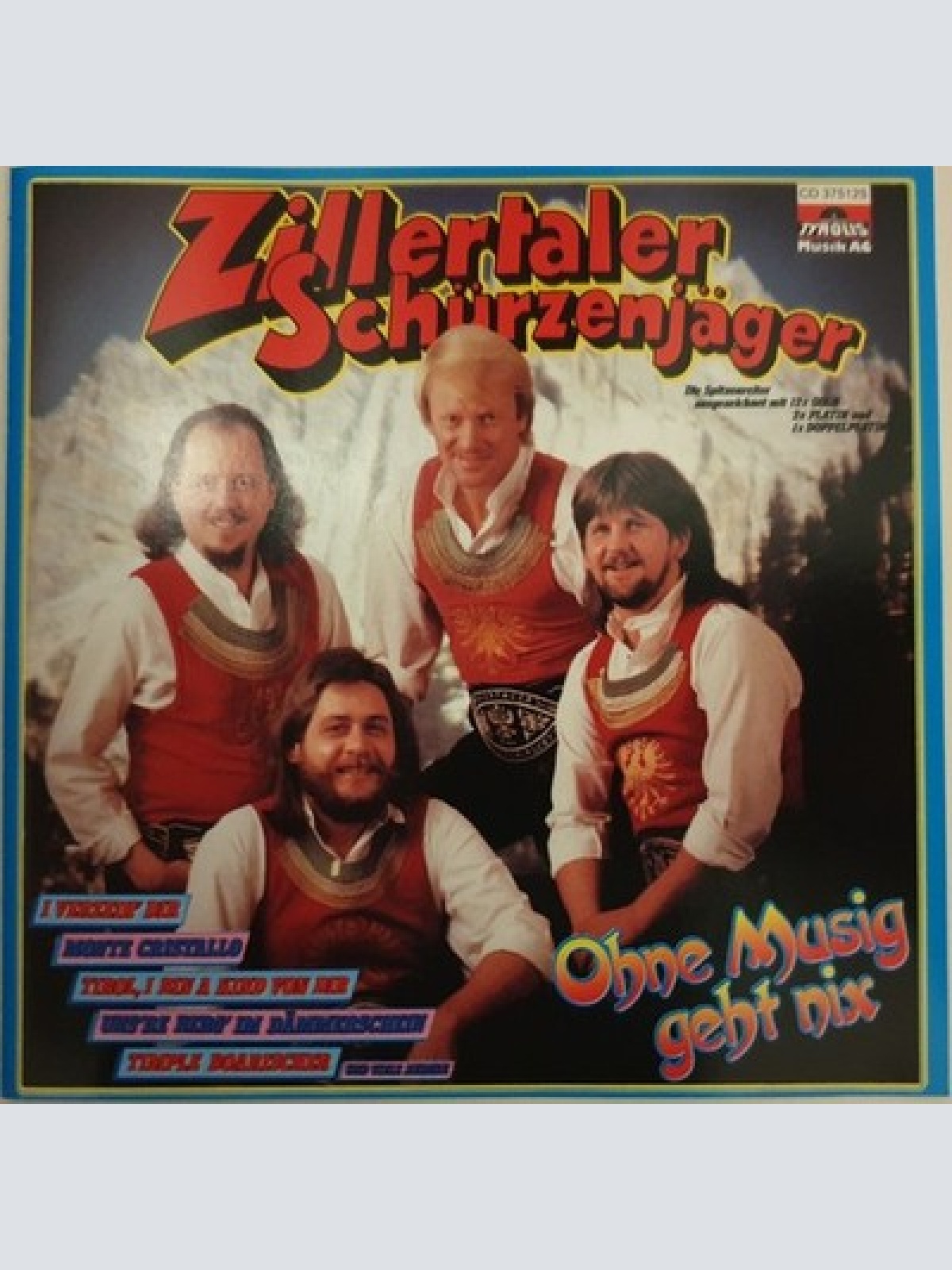 CD Zillertaler Schürzenjäger - Ohne Musig Geht Nix