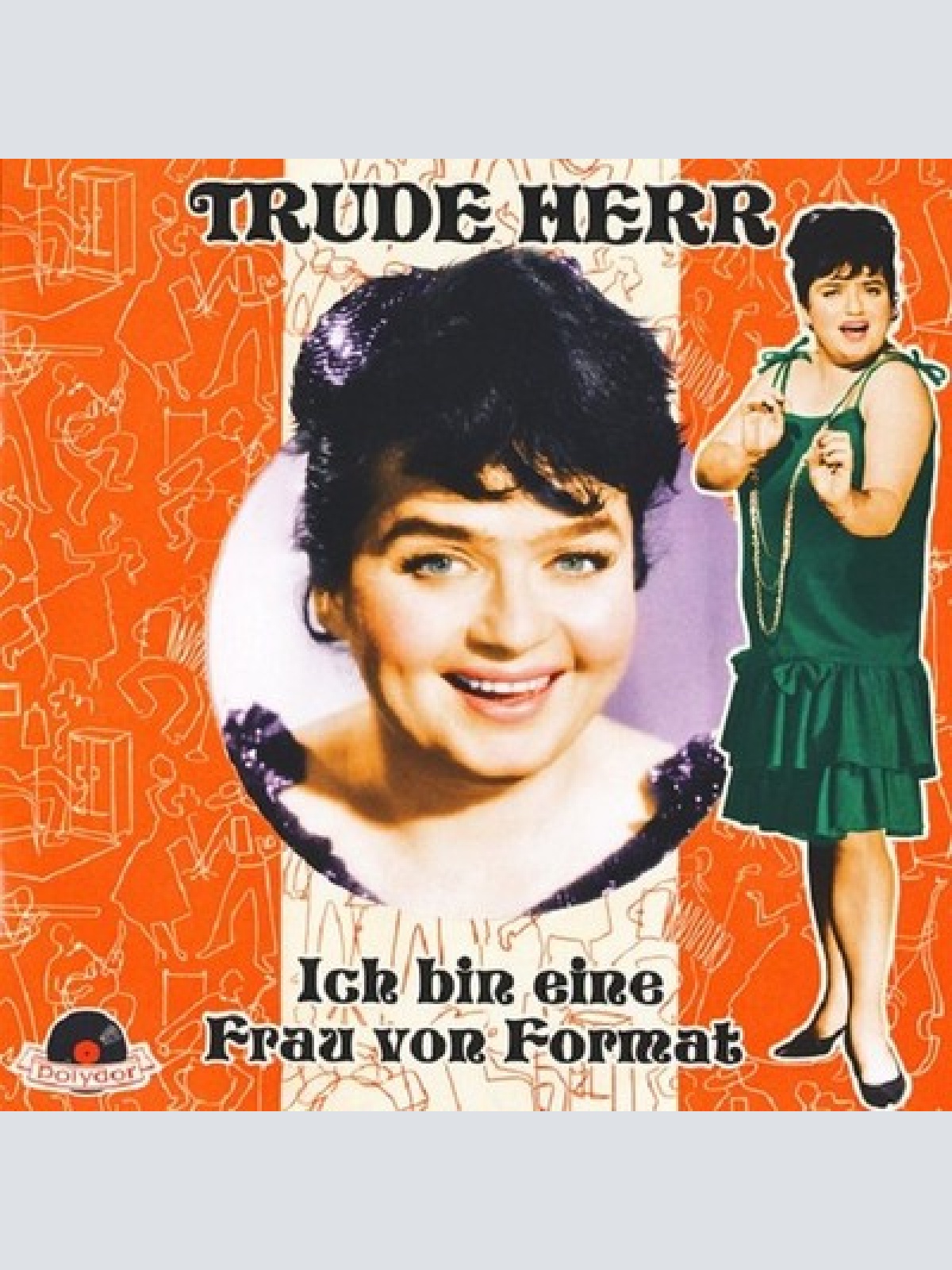 CD, Comp Trude Herr - Ich Bin Eine Frau Von Format
