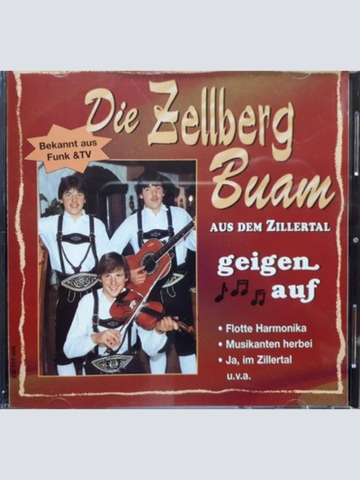 CD, Album Die Zellberg Buam Aus Dem Zillertal* - Die Zellberg Buam Aus Dem Zi...
