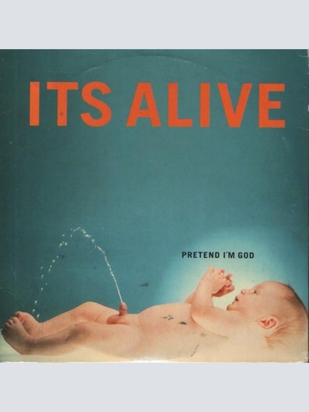 CD, Single Its Alive* - Pretend I'm God