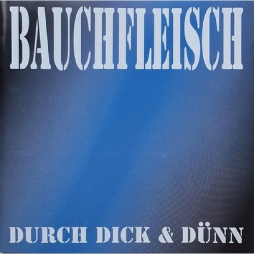 CD, Album Bauchfleisch - Durch Dick & Dünn