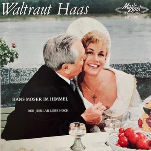 7", Single Waltraut Haas - Hans Moser Im Himmel