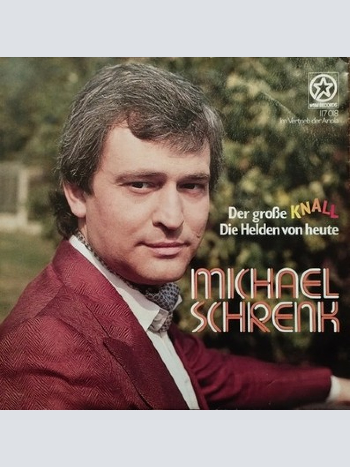 7", Single Michael Schrenk (2) - Der Große Knall / Die Helden Von Heute