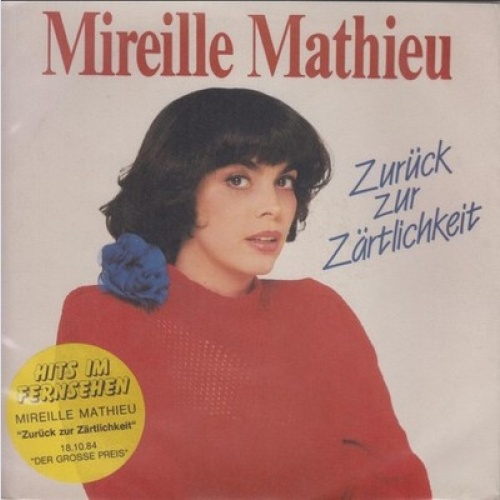 7", Single Mireille Mathieu - Zurück Zur Zärtlichkeit